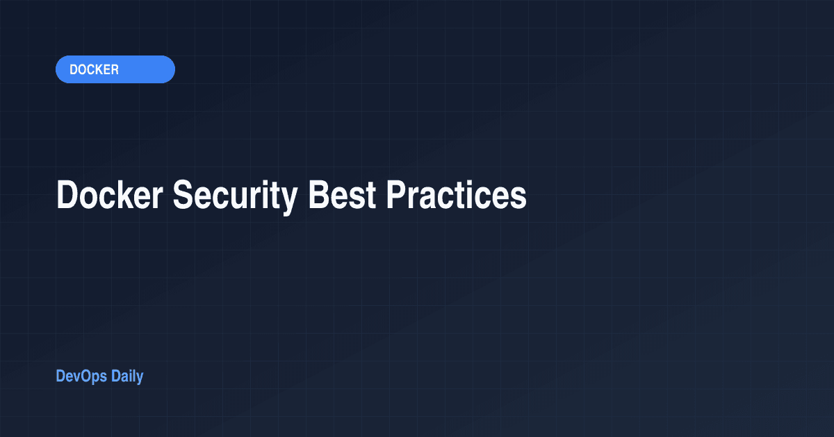 Docker Security Best Practices